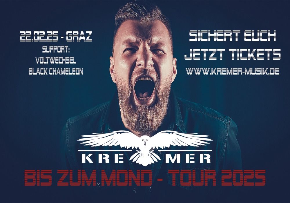 KREMER - Graz - Bis zum Mond Tour 2025 (Support Voltwechsel & Black Chameleon)