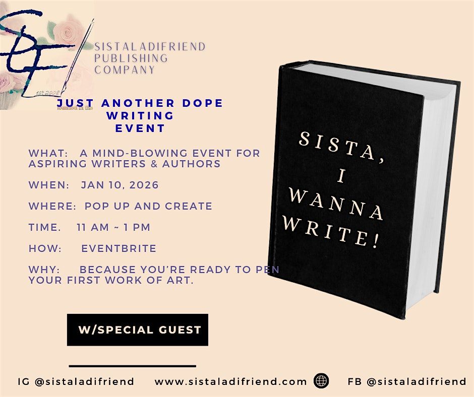 Sista, I Wanna Write!  For Aspiring Writers & Authors