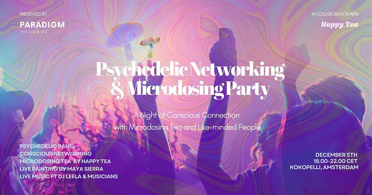 Psychedelic Networking & Microdosing Party (Winter Edition) Amsterdam