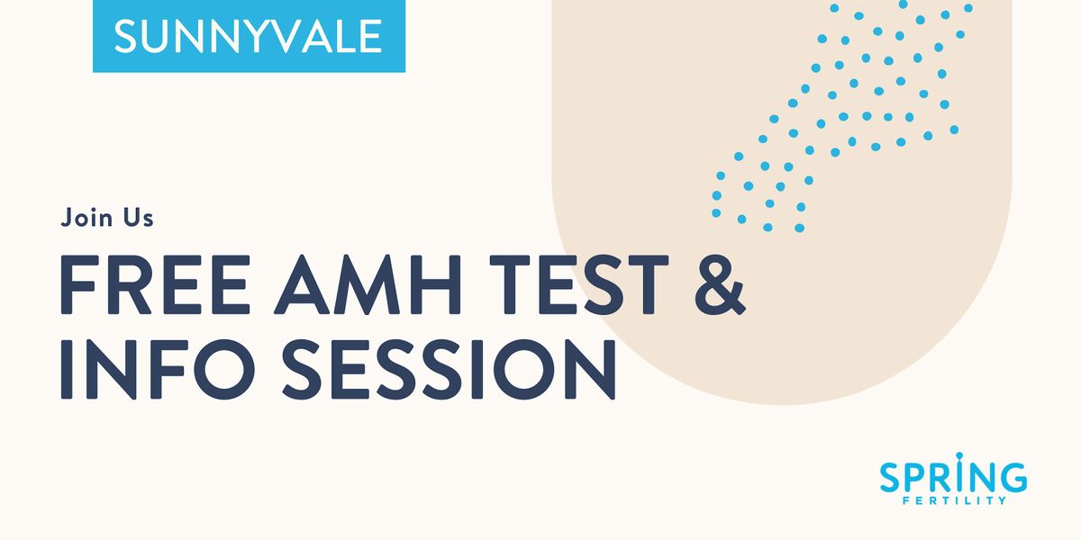 Free AMH Test & Info Session (Silicon Valley)