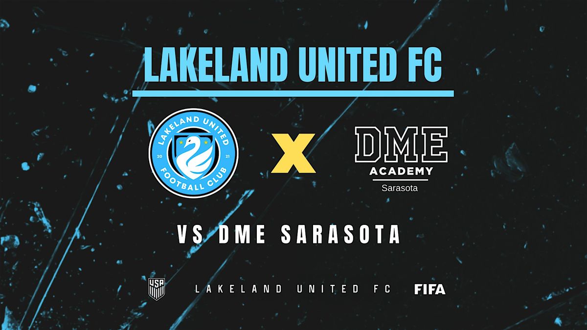 Lakeland United FC x DME Sarasota
