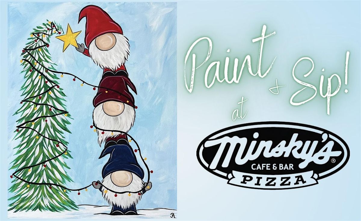 Christmas Paint & Sip at Minsky\u2019s Pizza!