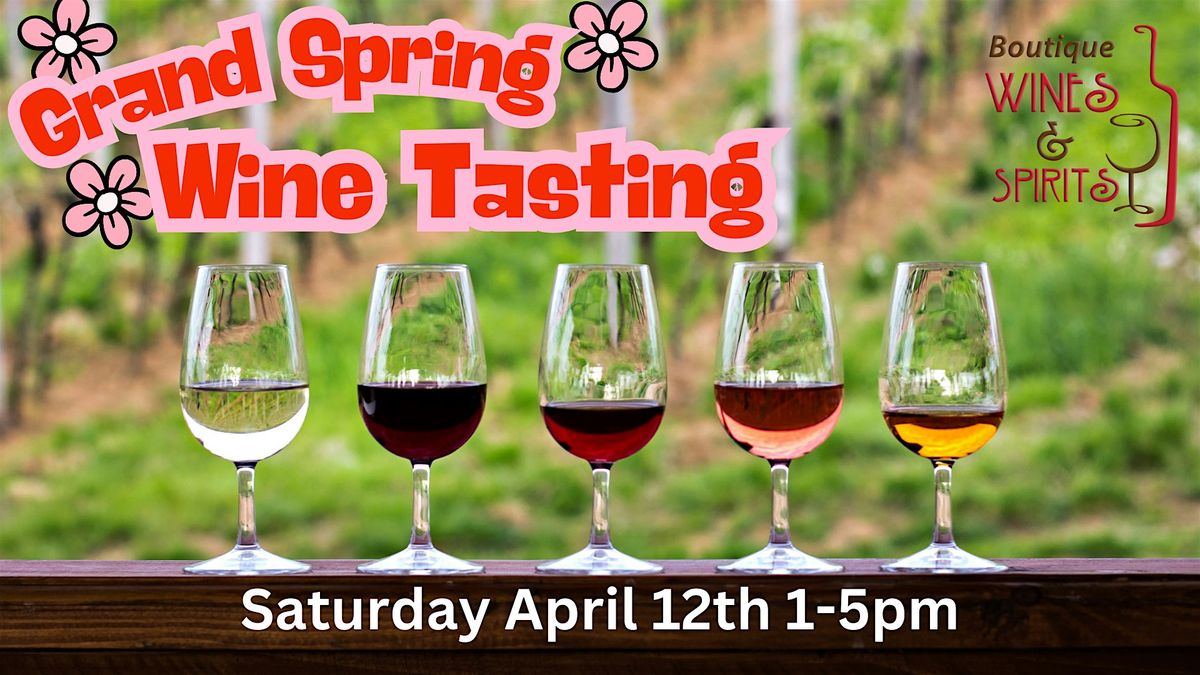 Grand Spring Wine Tasting at Boutique