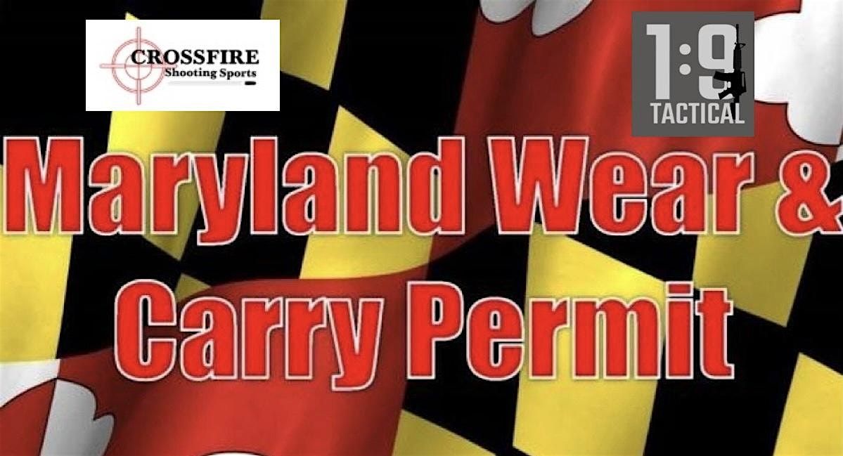 MARYLAND WEAR AND CARRY COURSE: Initial Certification or Renewal