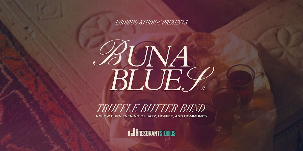 Buna Blues: Jazz Night & Coffee Ceremony