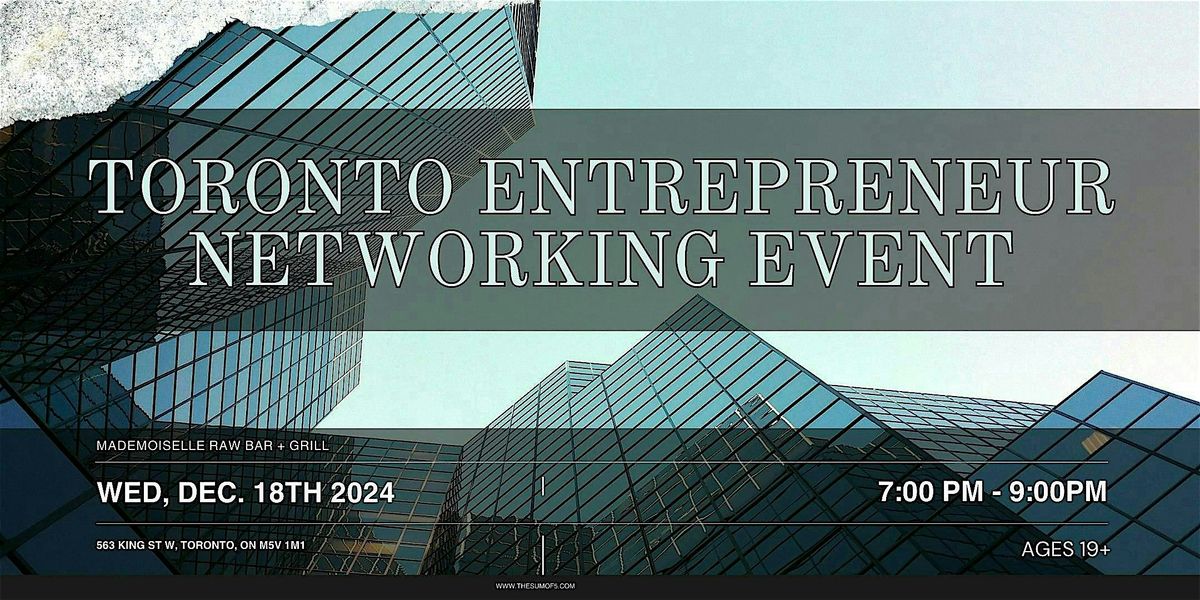 Toronto Entrepreneur Networking Event