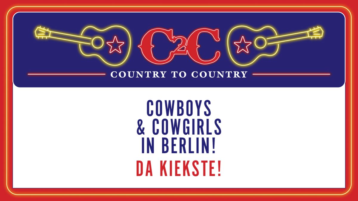 C2C: Country to Country | Uber Eats Music Hall | Berlin