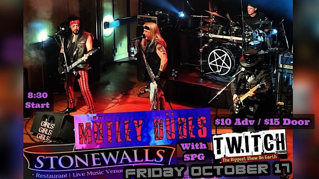 Motley Dudes with special guests Twitch