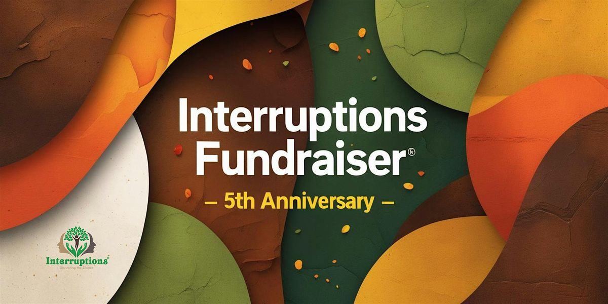 Celebrate Interruptions Disrupting the Silence 5th Anniversary: