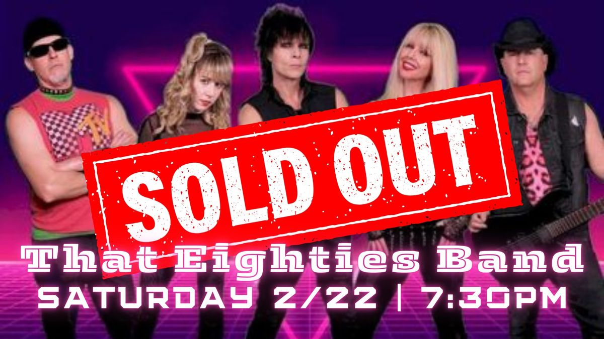 SOLD OUT! - That Eighties Band