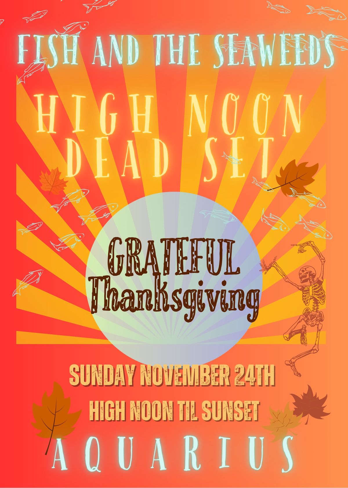 High Noon Dead Set \ud83c\udf42 \ud83c\udf41 Grateful Thanksgiving \ud83c\udf41 \ud83c\udf42 