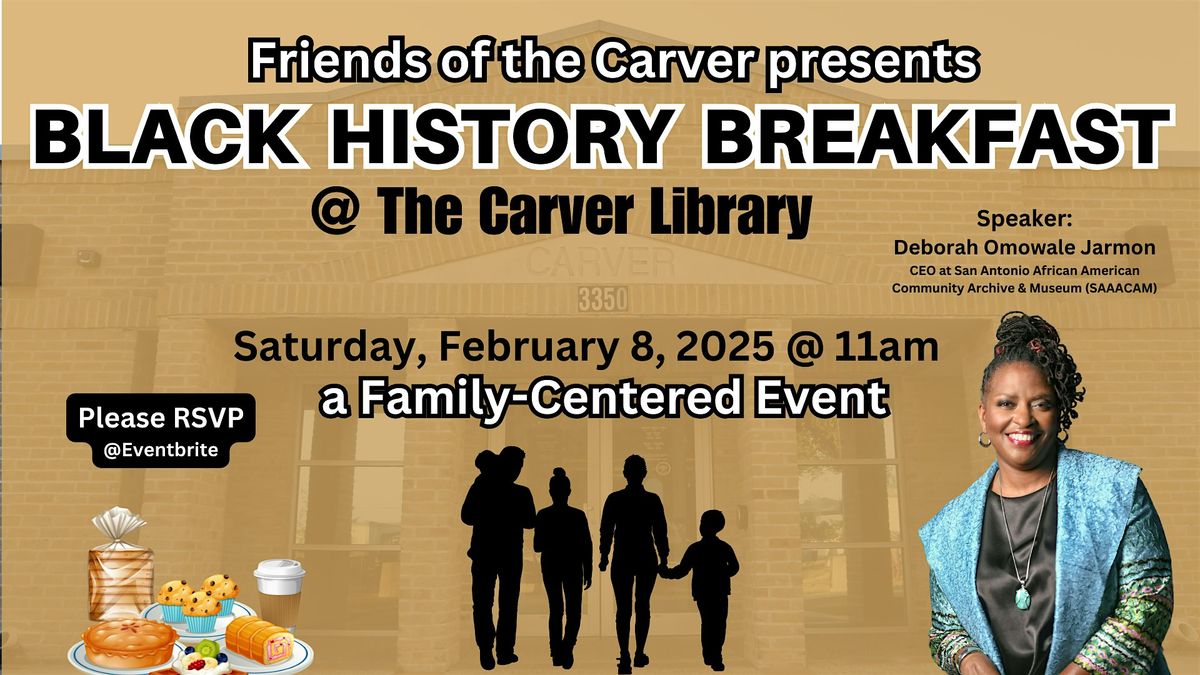 BLACK HISTORY BREAKFAST  @ The Carver Library