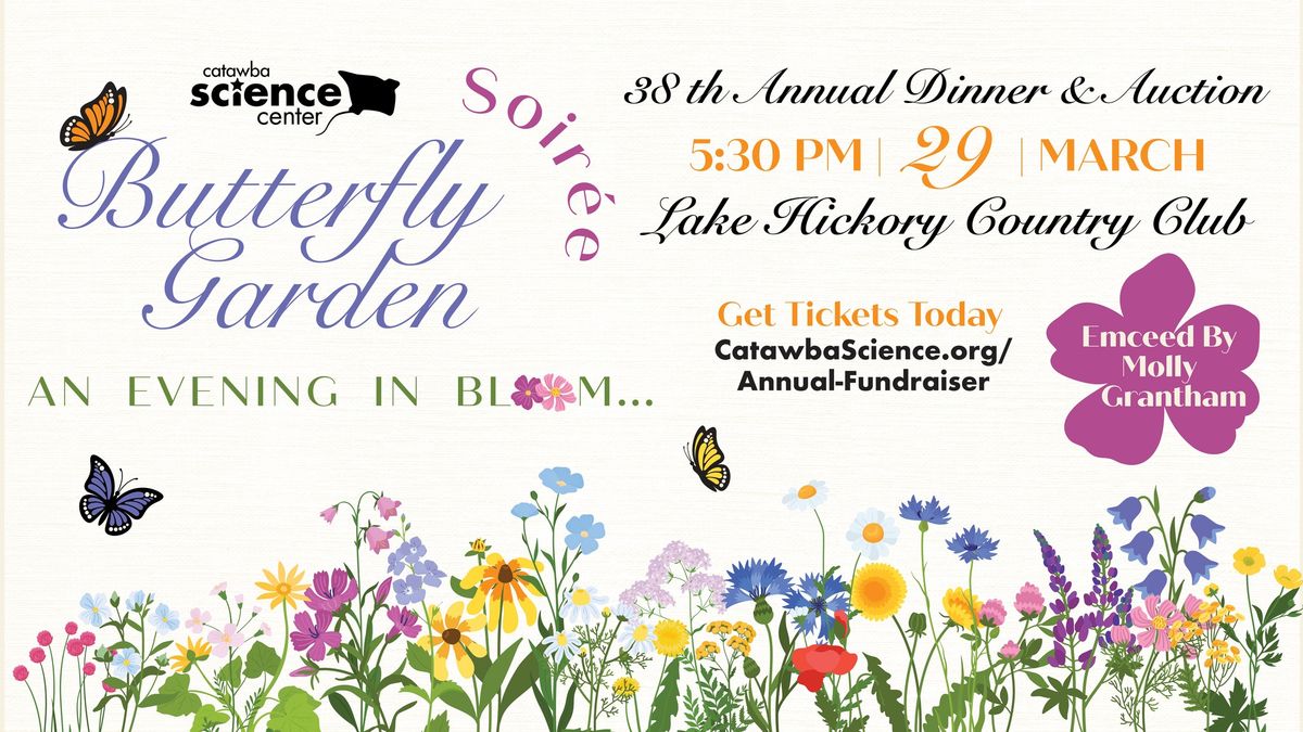 Annual Dinner & Auction: Butterfly Garden Soire\u00e9