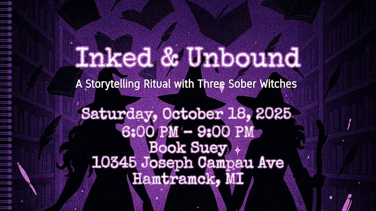 Inked & Unbound \/\/ A Storytelling Event with Three Sober Witches