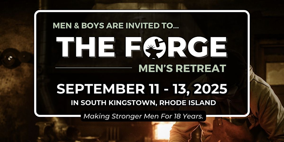 The Forge - Independent Baptist Men's Retreat - 2025