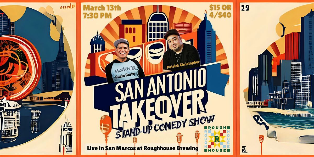 Standup Comedy at Roughhouse Brewing - San Antonio Takes San Marcos