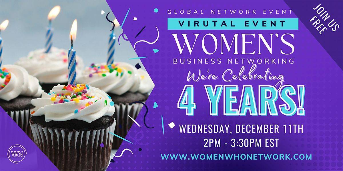 Women's  Global Virtual Business Networking and Anniversary Celebration