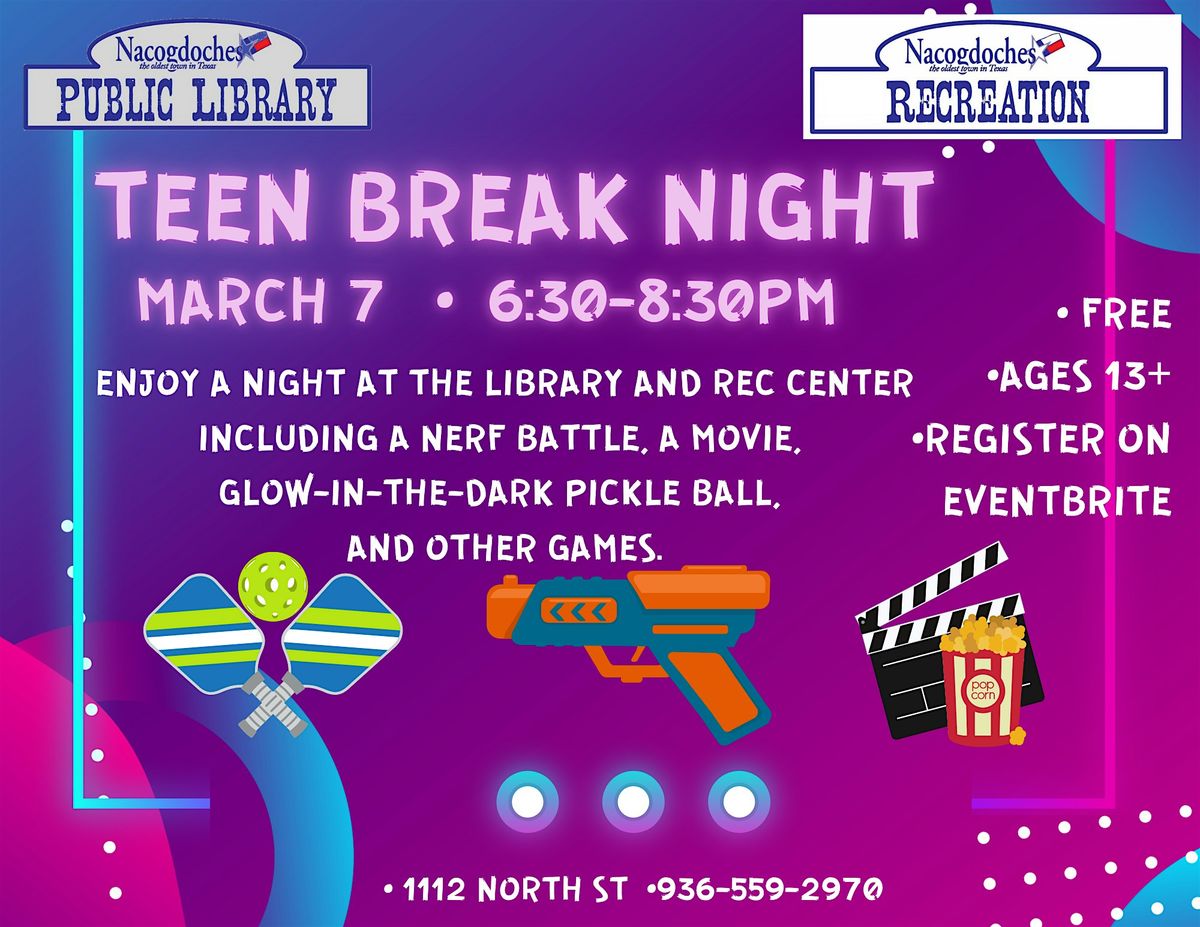 TEEN BREAK NIGHT!