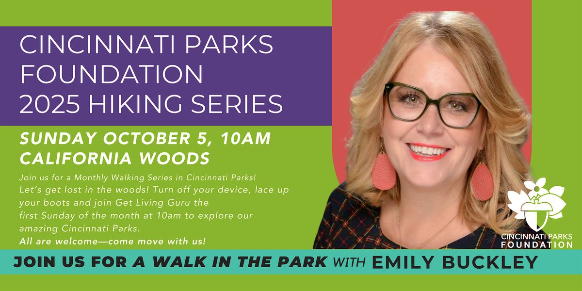 Cincinnati Parks + Rec for Wellness Monthly Hiking Series- Get Living Guru