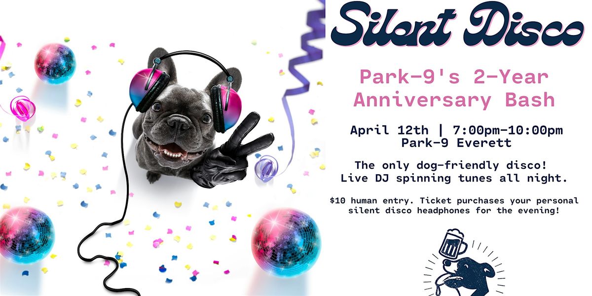 Silent Disco - Park-9's 2-Year Anniversary Bash