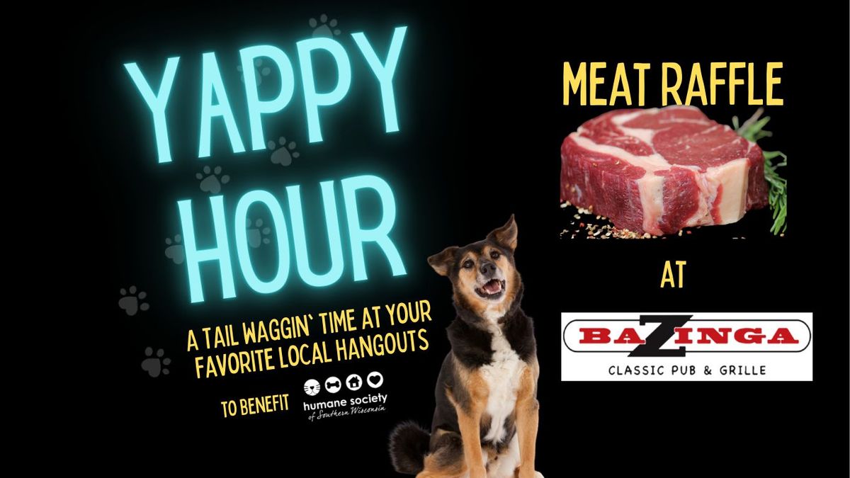 Yappy Hour - Meat Raffle at Bazinga Classic Pub & Grille