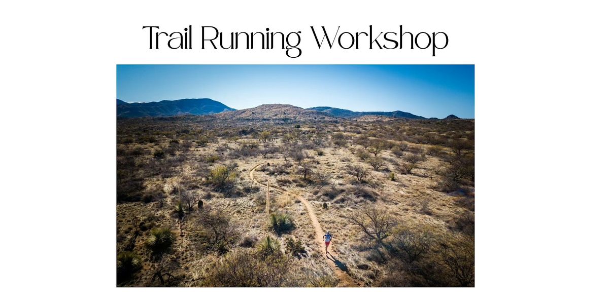 Trail Running Workshop at Catalina State Park