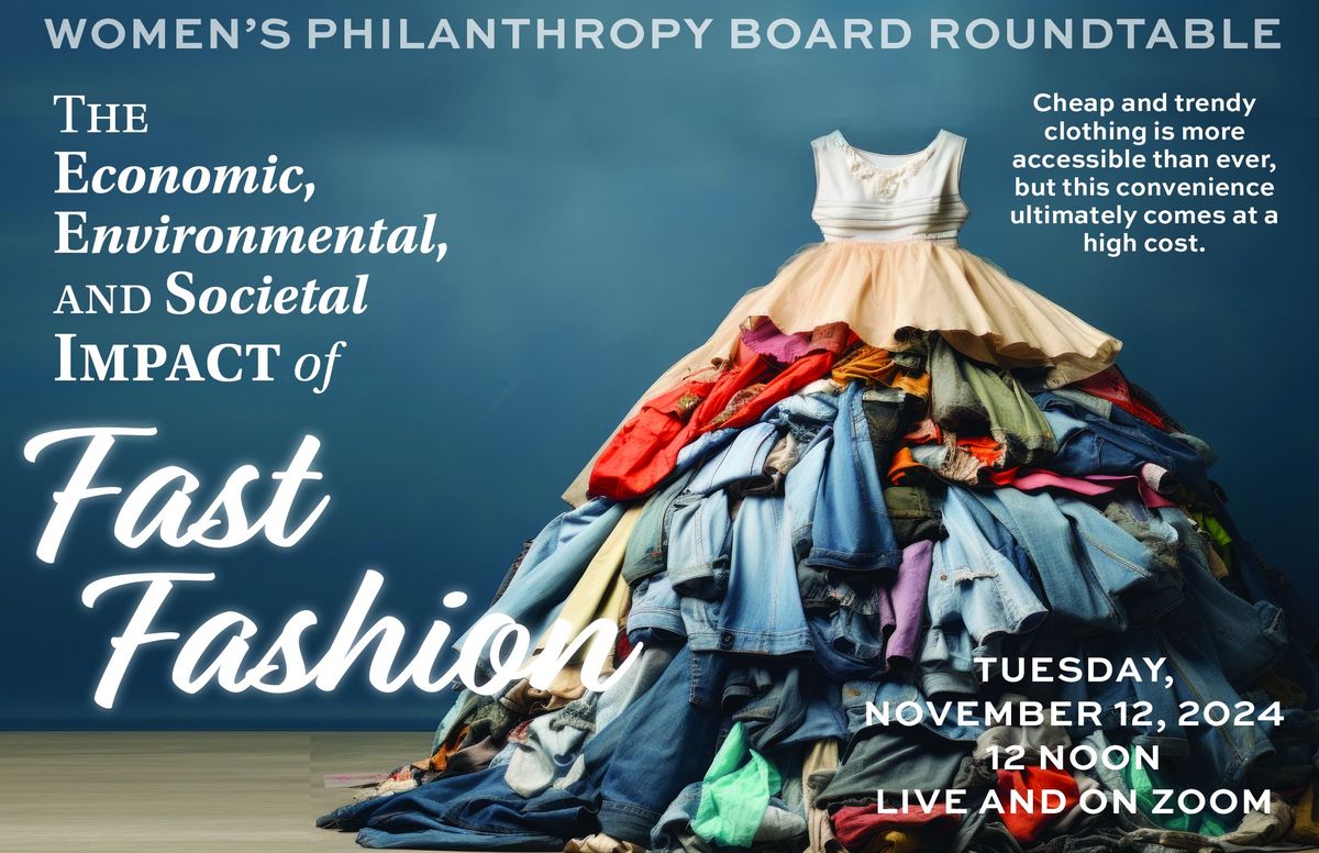 Women's Philanthropy Board Roundtable FAST FASHION