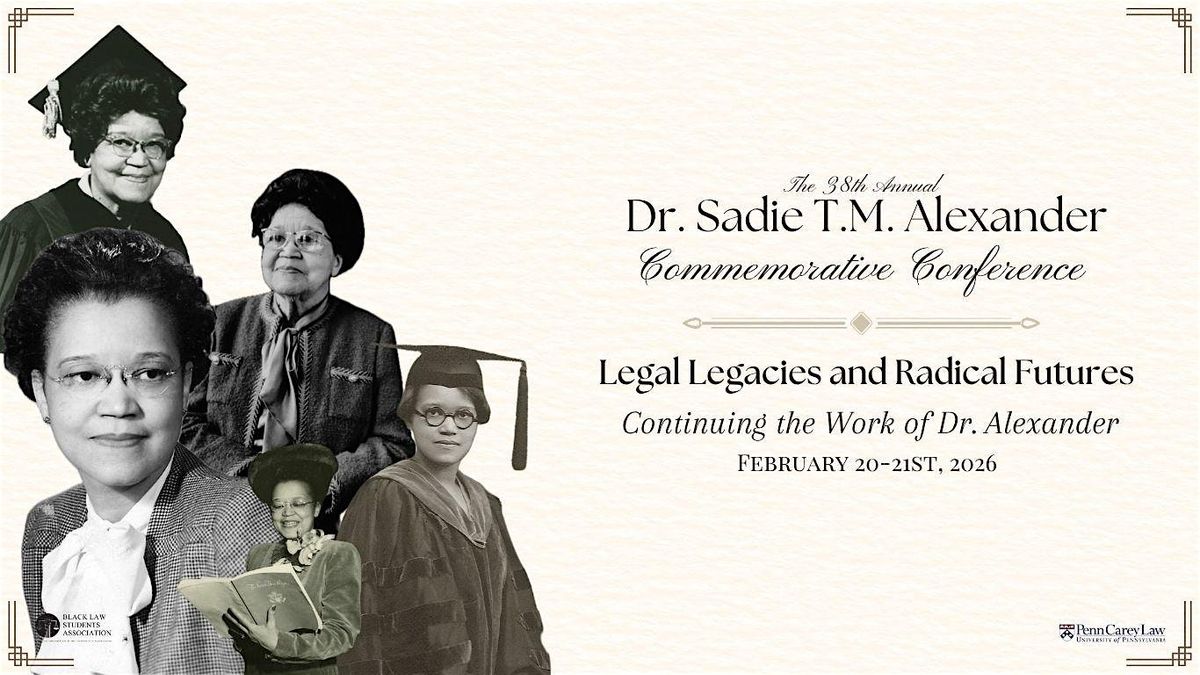 38th Annual Dr. Sadie T.M. Alexander Commemorative Conference