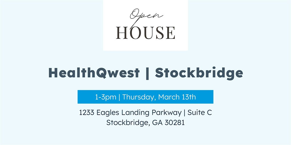 HealthQwest | Stockbridge Open House