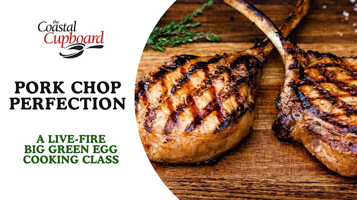 Pork Chop Perfection Class