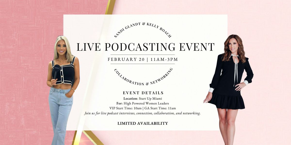 South Florida Women\u2019s Live Podcasting Event