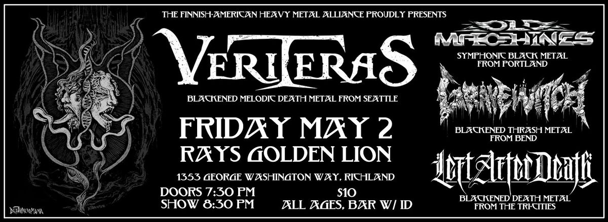 5\/2 - VERITERAS, OLD MACHINES, GRAVEWITCH, AND LEFT AFTER DEATH @ RAYS GOLDEN LION