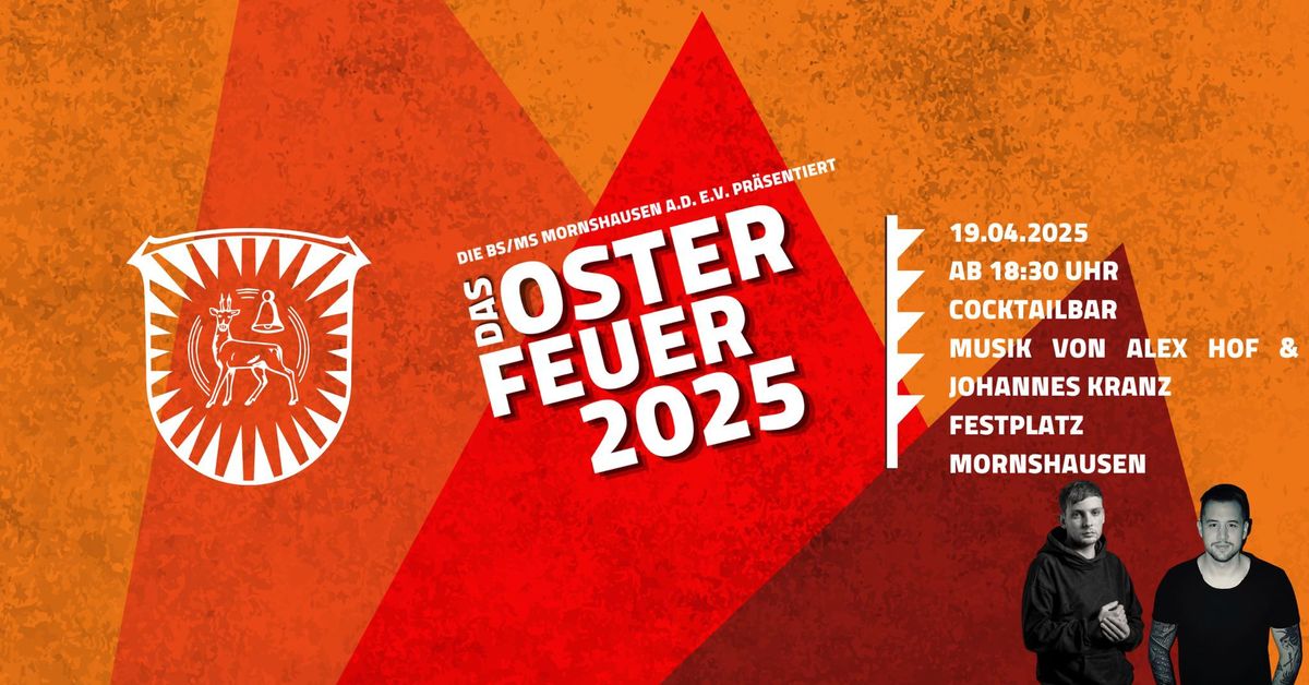 Das Osterfeuer 2025 \ud83d\udd25\ud83c\udf89