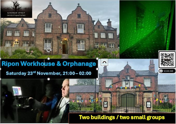 GHOST HUNT - RIPON WORKHOUSE AND ORPHANAGE