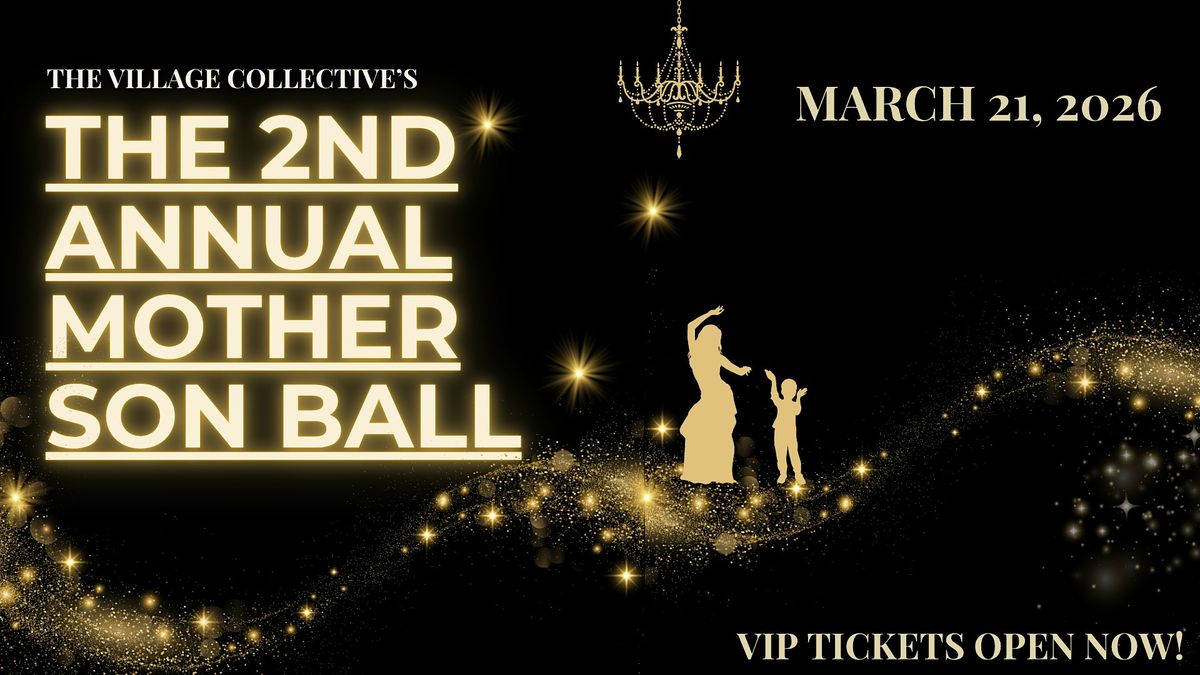 The Village Collective: 2nd Annual Mother-Son Ball (2026)
