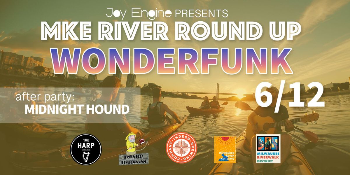 MKE River Roundup: Wonderfunk