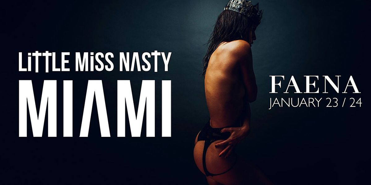 Little Miss Nasty - Miami Beach