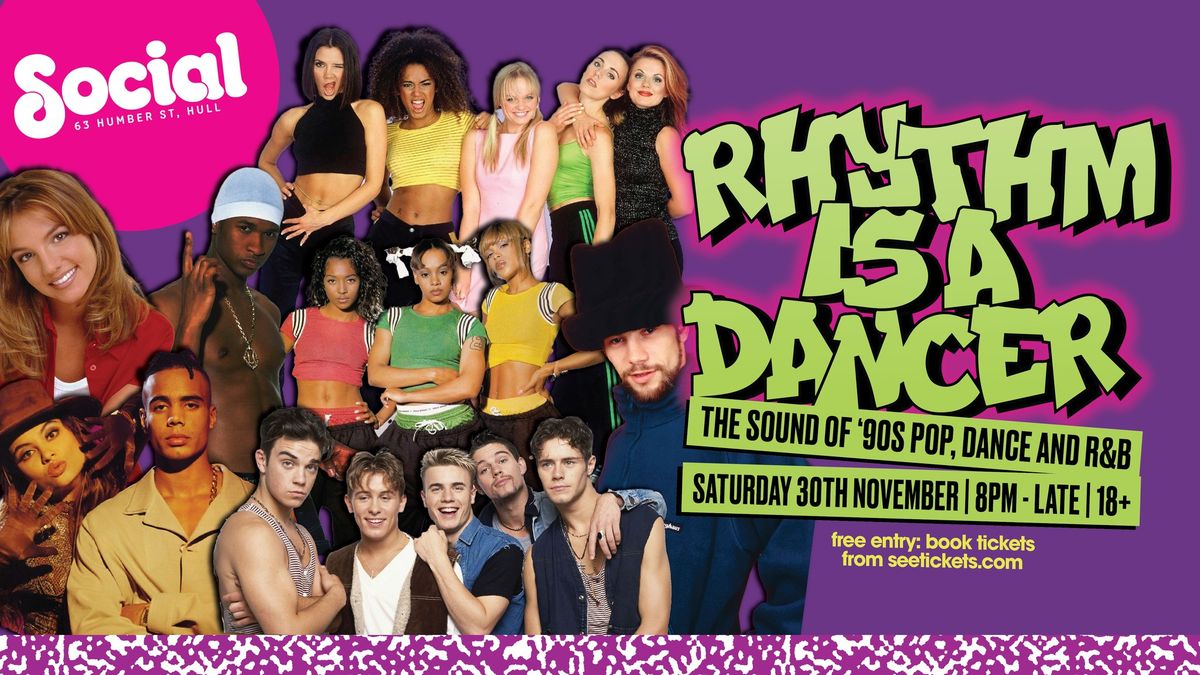 Rhythm Is a Dancer - '90s club night | Social | Hull