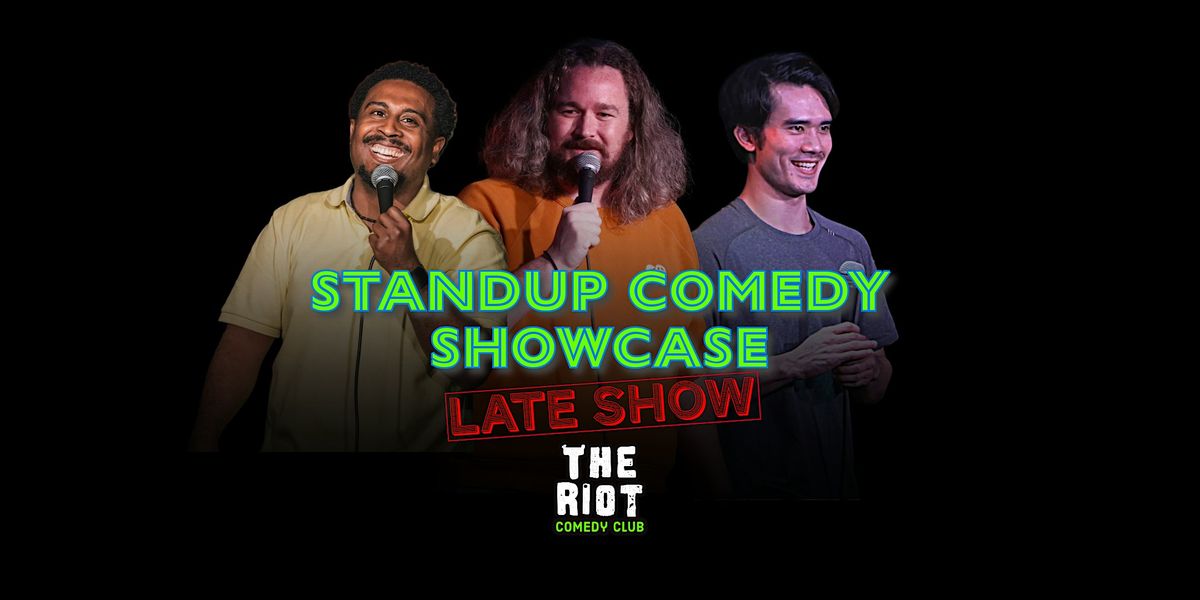 The Riot Comedy Club presents Friday Night Standup Comedy Late Showcase!