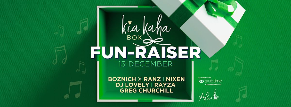 Kia Kaha Box Fun-raiser