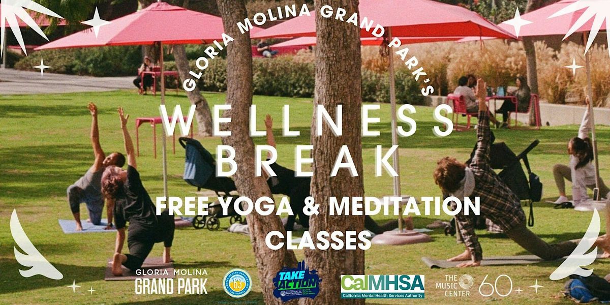 Gloria Molina Grand Park's Wellness Break: Free Yoga & Meditation Classes