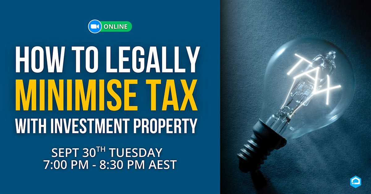 How to Legally Minimise Tax With Investment Property