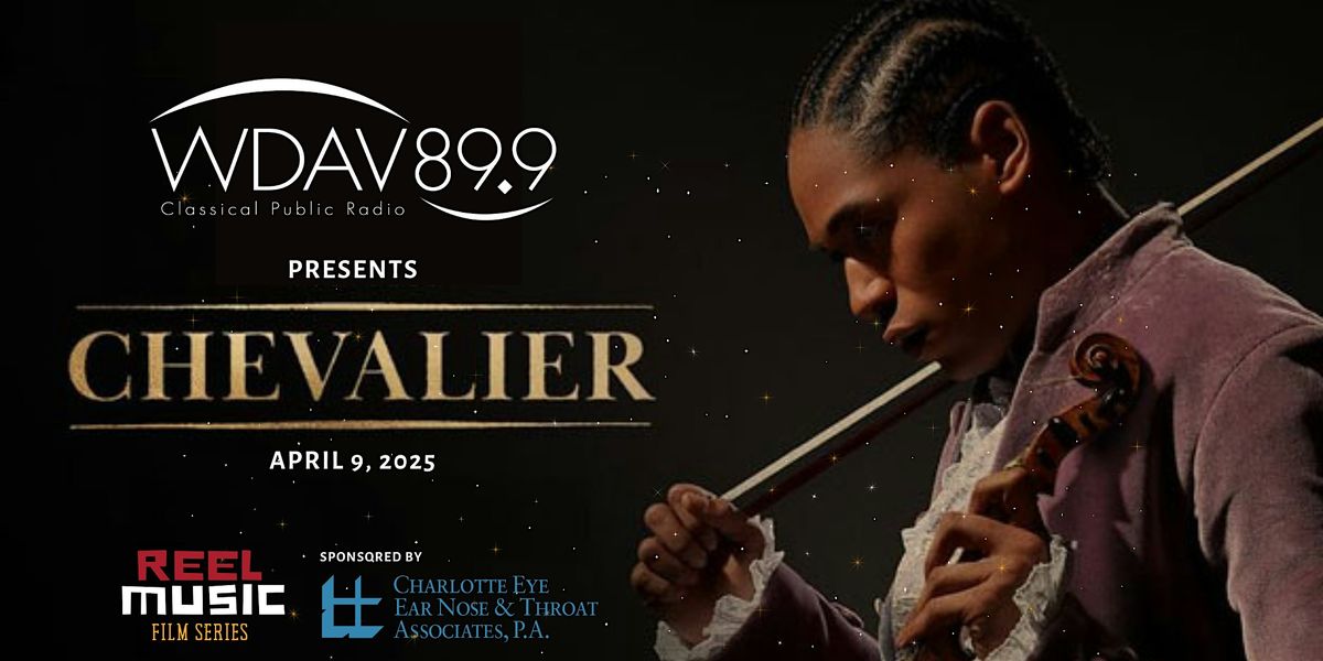 'Chevalier' presented by WDAV's Reel Music Film Series