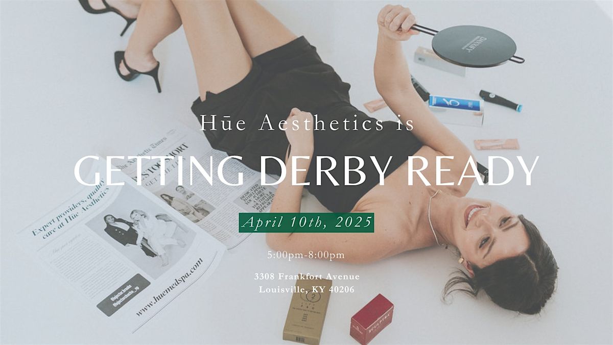 H\u016be's Getting Derby Ready