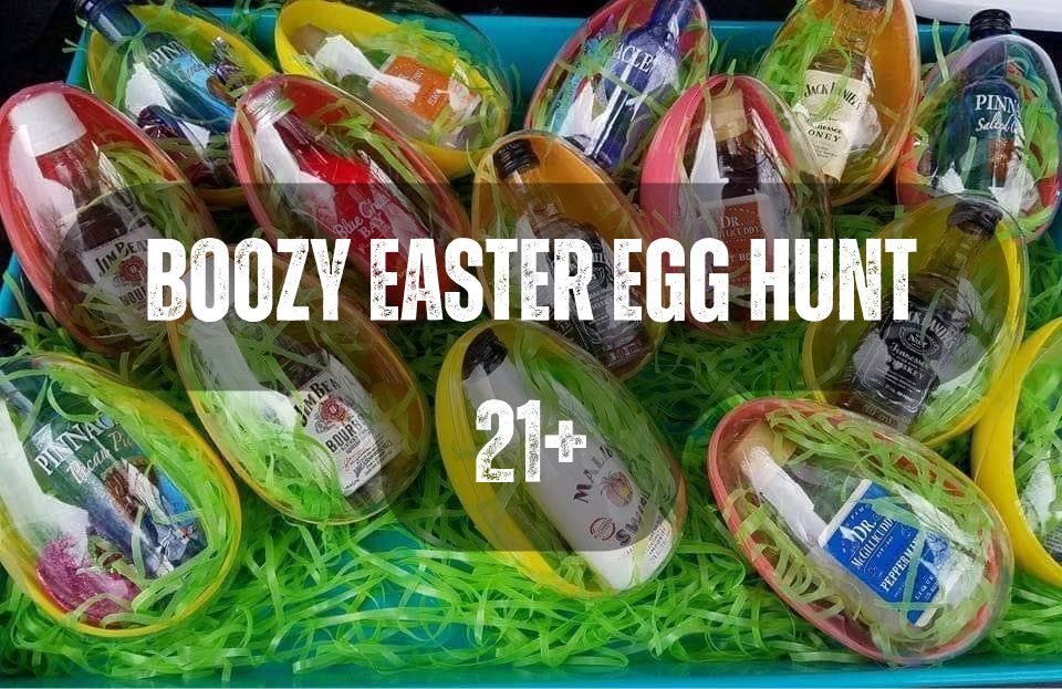 21+ Boozy Easter Egg Hunt