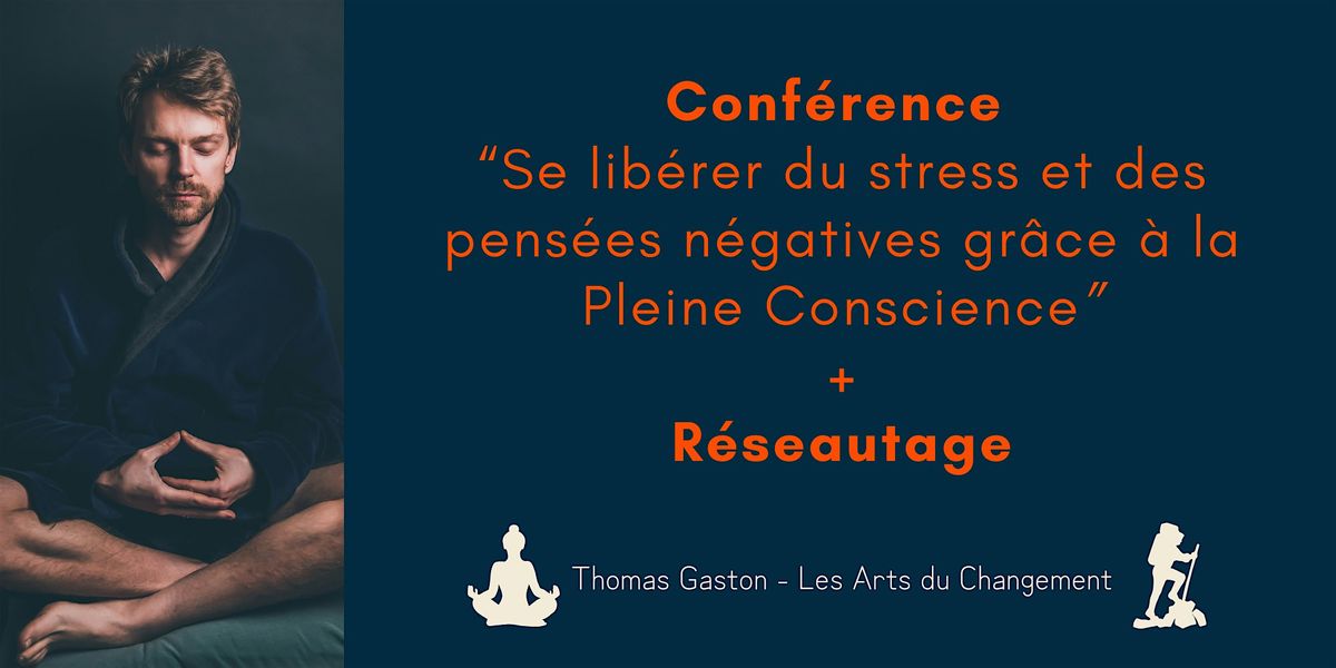 Conf\u00e9rence "Pleine Conscience" + r\u00e9seautage