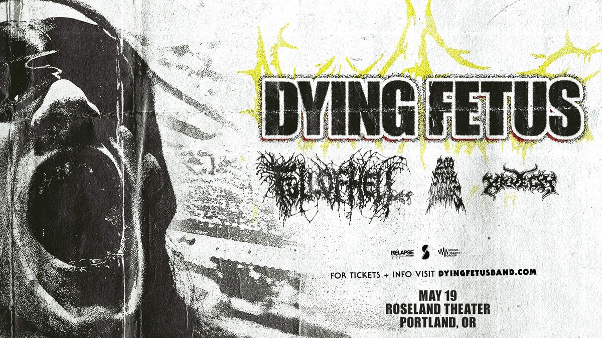 Dying Fetus - Roseland Theater - Portland, OR