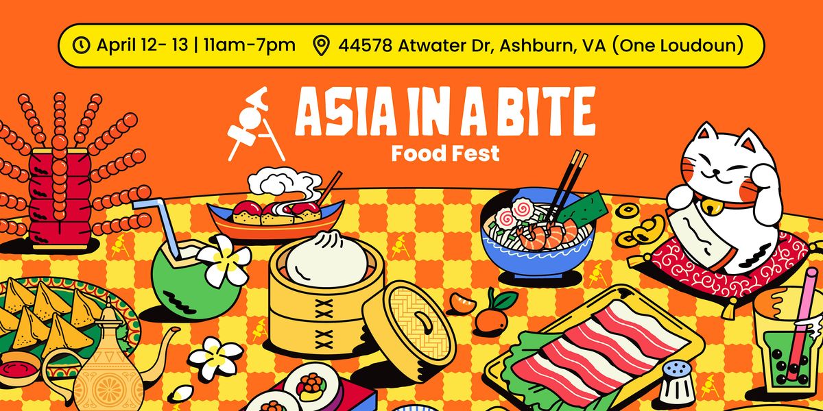 Asia in a Bite Food Fest - Apr 12-13, 2025