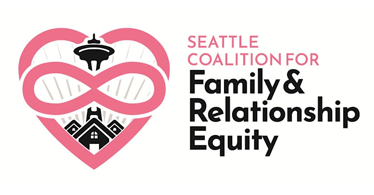 Seattle Coalition for Family & Relationship Equity 2025 Community Kickoff