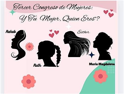 Tercer Congreso de Mujeres: Y Tu Mujer Quien Eres?